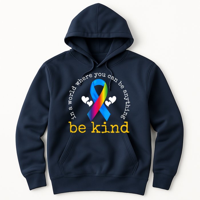In A World Where You Can Be Anything Be Kind Autism Awareness Ribbon Hoodie