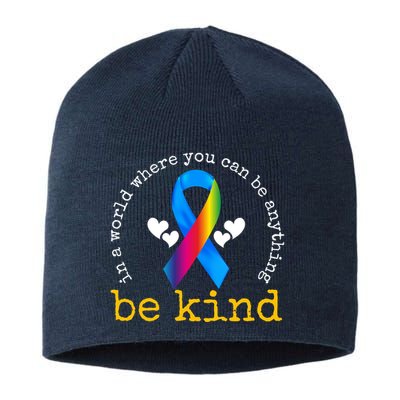 In A World Where You Can Be Anything Be Kind Autism Awareness Ribbon Sustainable Beanie