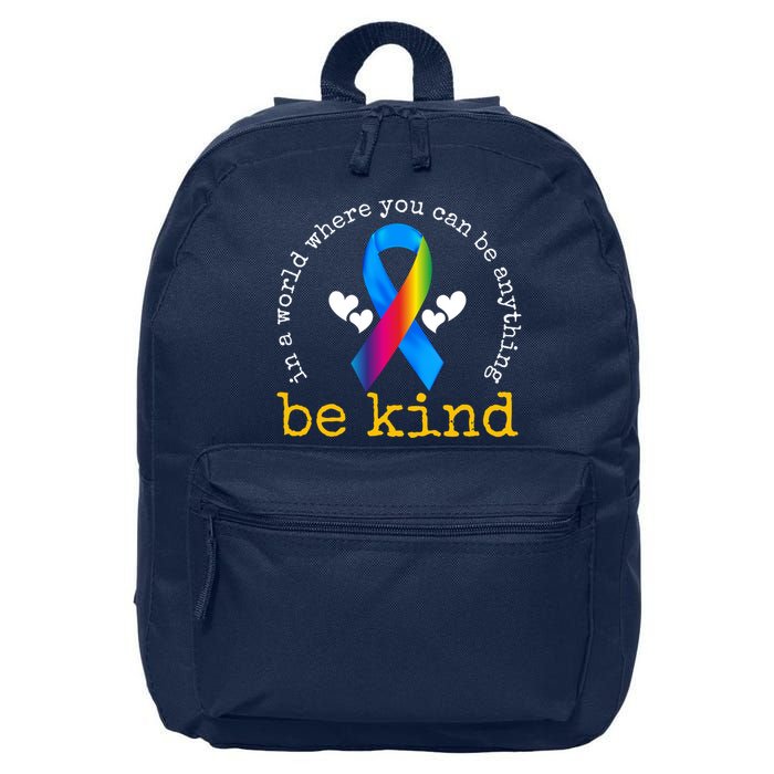 In A World Where You Can Be Anything Be Kind Autism Awareness Ribbon 16 in Basic Backpack