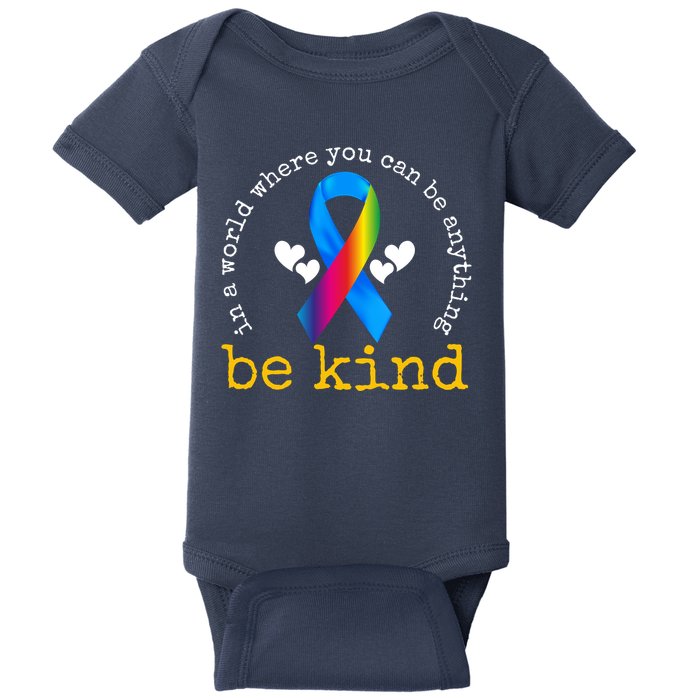 In A World Where You Can Be Anything Be Kind Autism Awareness Ribbon Baby Bodysuit