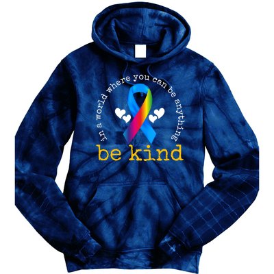 In A World Where You Can Be Anything Be Kind Autism Awareness Ribbon Tie Dye Hoodie