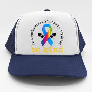 In A World Where You Can Be Anything Be Kind Autism Awareness Ribbon Trucker Hat