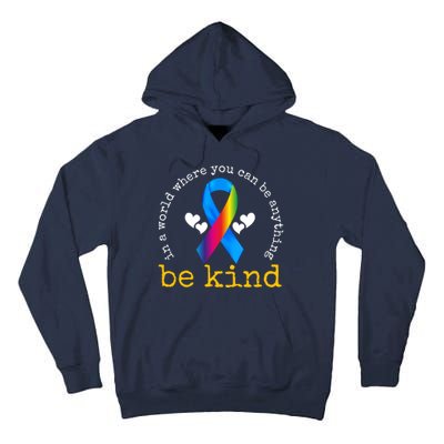 In A World Where You Can Be Anything Be Kind Autism Awareness Ribbon Tall Hoodie