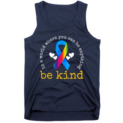 In A World Where You Can Be Anything Be Kind Autism Awareness Ribbon Tank Top