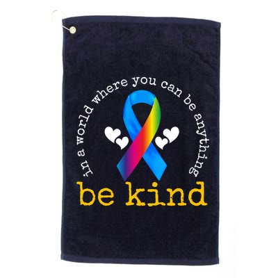 In A World Where You Can Be Anything Be Kind Autism Awareness Ribbon Golf Towel