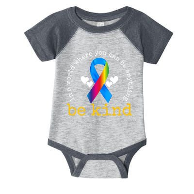 In A World Where You Can Be Anything Be Kind Autism Awareness Ribbon Infant Baby Jersey Bodysuit