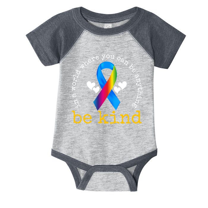 In A World Where You Can Be Anything Be Kind Autism Awareness Ribbon Infant Baby Jersey Bodysuit