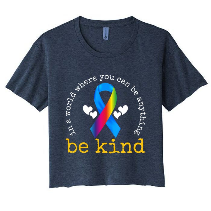 In A World Where You Can Be Anything Be Kind Autism Awareness Ribbon Crop Top