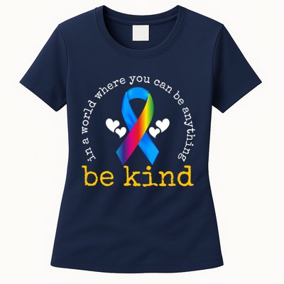 In A World Where You Can Be Anything Be Kind Autism Awareness Ribbon Womens T-Shirt