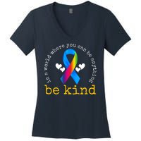 In A World Where You Can Be Anything Be Kind Autism Awareness Ribbon Women's V-Neck T-Shirt