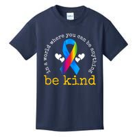In A World Where You Can Be Anything Be Kind Autism Awareness Ribbon Kids T-Shirt