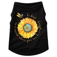 In A World Where You Can Be Anything Be Kind Sunflower Doggie Tank
