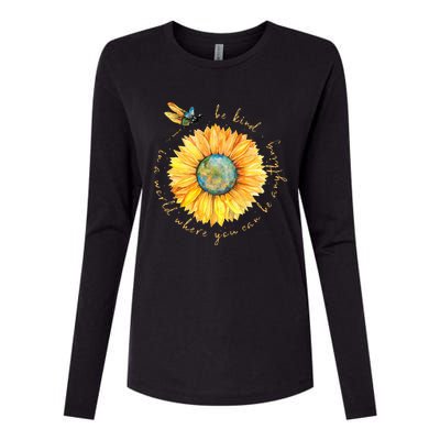 In A World Where You Can Be Anything Be Kind Sunflower Womens Cotton Relaxed Long Sleeve T-Shirt