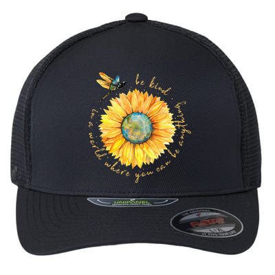 In A World Where You Can Be Anything Be Kind Sunflower Flexfit Unipanel Trucker Cap