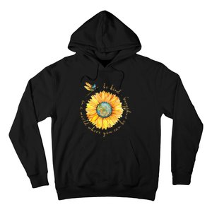 In A World Where You Can Be Anything Be Kind Sunflower Hoodie