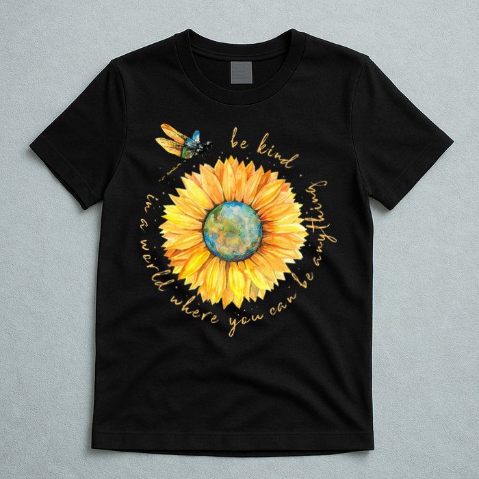 In A World Where You Can Be Anything Be Kind Sunflower T-Shirt