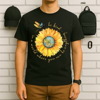 In A World Where You Can Be Anything Be Kind Sunflower T-Shirt