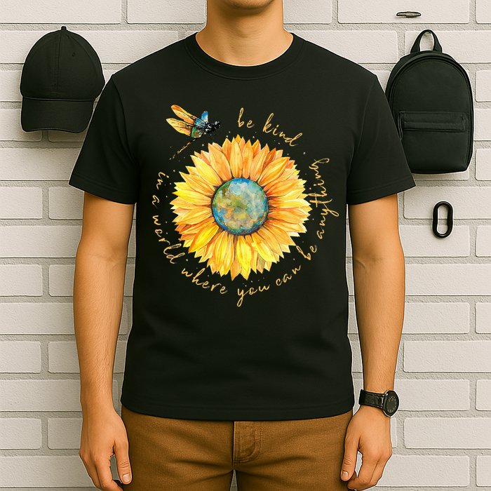 In A World Where You Can Be Anything Be Kind Sunflower T-Shirt