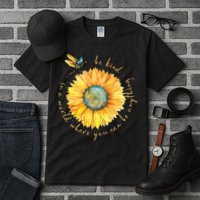 In A World Where You Can Be Anything Be Kind Sunflower Tall T-Shirt