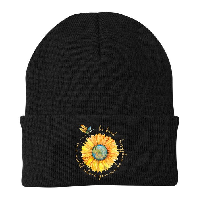 In A World Where You Can Be Anything Be Kind Sunflower Beanie