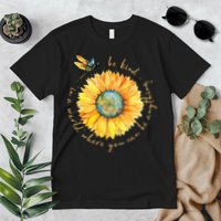 In A World Where You Can Be Anything Be Kind Sunflower Premium T-Shirt
