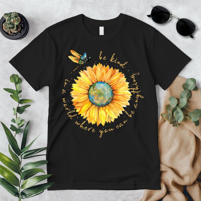 In A World Where You Can Be Anything Be Kind Sunflower Premium T-Shirt