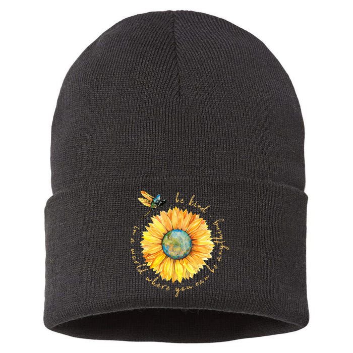 In A World Where You Can Be Anything Be Kind Sunflower Sustainable Knit Beanie