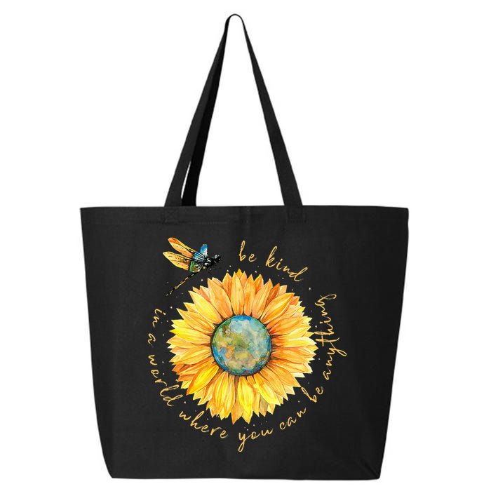 In A World Where You Can Be Anything Be Kind Sunflower 25L Jumbo Tote