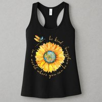 In A World Where You Can Be Anything Be Kind Sunflower Womens Tank Top
