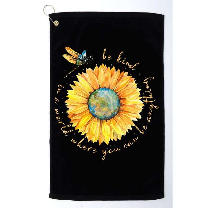 In A World Where You Can Be Anything Be Kind Sunflower Golf Towel