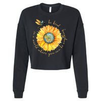 In A World Where You Can Be Anything Be Kind Sunflower Cropped Pullover Crew