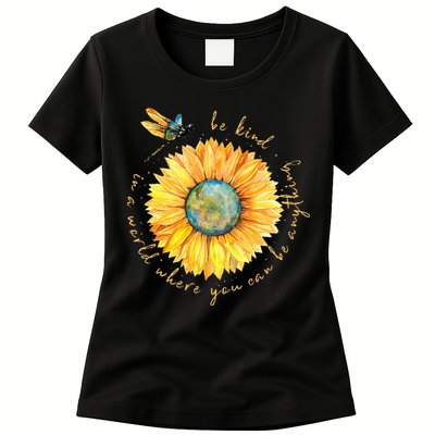 In A World Where You Can Be Anything Be Kind Sunflower Womens T-Shirt