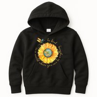 In A World Where You Can Be Anything Be Kind Sunflower Kids Hoodie