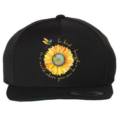 In A World Where You Can Be Anything Be Kind Sunflower Wool Snapback Cap