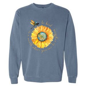 In A World Where You Can Be Anything Be Kind Sunflower Garment-Dyed Sweatshirt