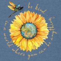 In A World Where You Can Be Anything Be Kind Sunflower Garment-Dyed Sweatshirt