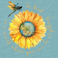 In A World Where You Can Be Anything Be Kind Sunflower Sueded Cloud Jersey T-Shirt