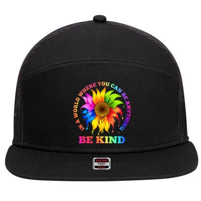In A World Where You Can Be Anything BE KIND LGBT Rainbow 7 Panel Mesh Trucker Snapback Hat