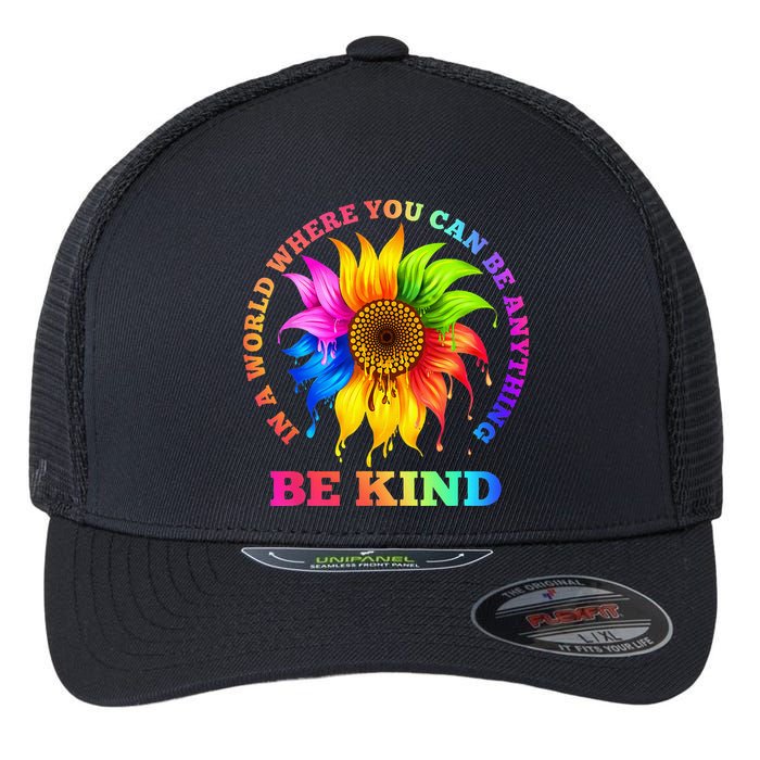 In A World Where You Can Be Anything BE KIND LGBT Rainbow Flexfit Unipanel Trucker Cap