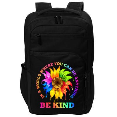 In A World Where You Can Be Anything BE KIND LGBT Rainbow Impact Tech Backpack