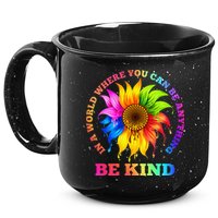 In A World Where You Can Be Anything BE KIND LGBT Rainbow 15oz Campfire Ceramic Mug