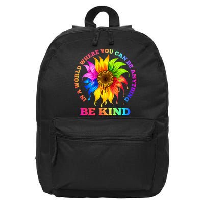 In A World Where You Can Be Anything BE KIND LGBT Rainbow 16 in Basic Backpack