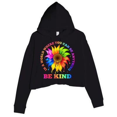 In A World Where You Can Be Anything BE KIND LGBT Rainbow Crop Fleece Hoodie