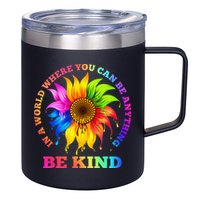 In A World Where You Can Be Anything BE KIND LGBT Rainbow 12oz Stainless Steel Coffee Mug