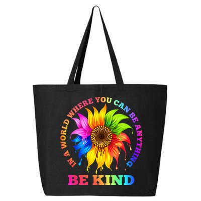 In A World Where You Can Be Anything BE KIND LGBT Rainbow 25L Jumbo Tote