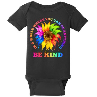In A World Where You Can Be Anything BE KIND LGBT Rainbow Baby Bodysuit