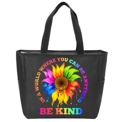 In A World Where You Can Be Anything BE KIND LGBT Rainbow Zip Tote Bag