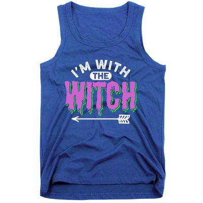 I Am With The Witch Halloween Witch Im With The Witch Funny Gift Tank Top