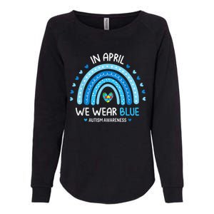 In April We Wear Blue Rainbow Autism Awareness Puzzle Love Womens California Wash Sweatshirt