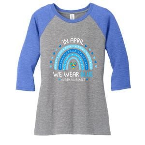 In April We Wear Blue Rainbow Autism Awareness Puzzle Love Women's Tri-Blend 3/4-Sleeve Raglan Shirt